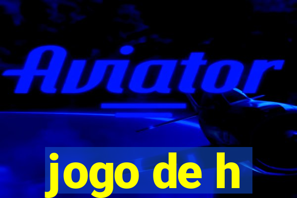 jogo de h